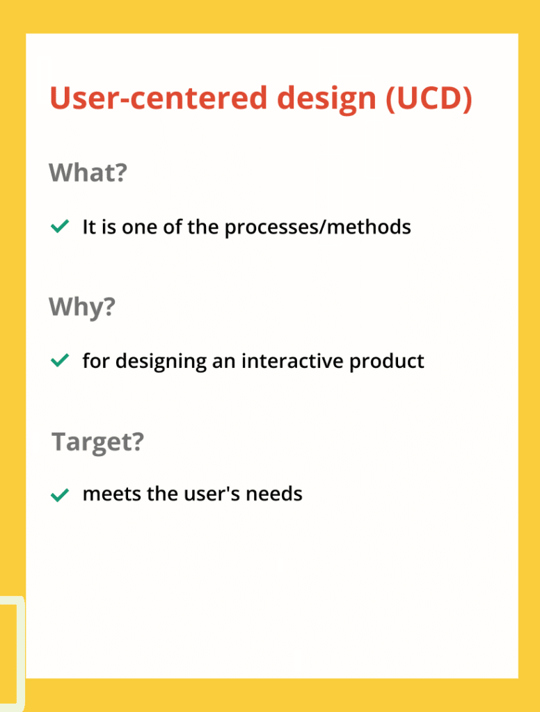 User-centered design (UCD)